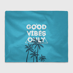 Плед Good vibes only
