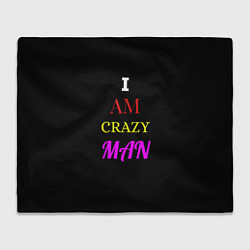 Плед I am crazy man