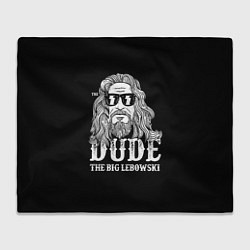 Плед флисовый Dude the Big Lebowski, цвет: 3D-велсофт