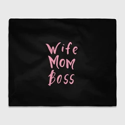 Плед флисовый Wife Mom Boss, цвет: 3D-велсофт