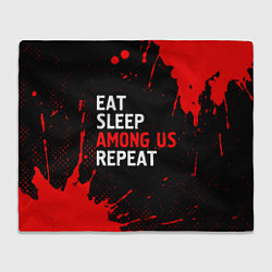 Плед Eat Sleep Among Us Repeat Брызги