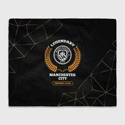 Плед флисовый Лого Manchester City и надпись Legendary Football, цвет: 3D-велсофт
