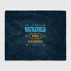 Плед флисовый Игра Battlefield: PRO Gaming, цвет: 3D-велсофт