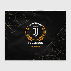 Плед Лого Juventus и надпись Legendary Football Club на