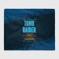 Плед Игра Tomb Raider: pro gaming