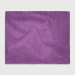 Плед флисовый Текстура сиреневый, цвет: 3D-велсофт