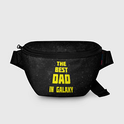 Поясная сумка The Best Dad in Galaxy, цвет: 3D-принт