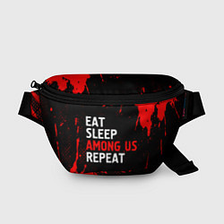 Поясная сумка Eat Sleep Among Us Repeat Брызги, цвет: 3D-принт