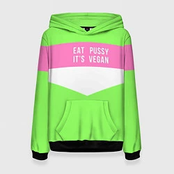 Женская толстовка Eat pussy Its vegan