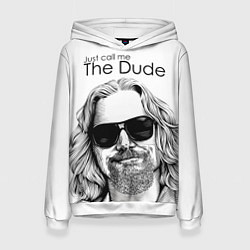 Женская толстовка Just call me the Dude