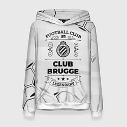 Женская толстовка Club Brugge Football Club Number 1 Legendary