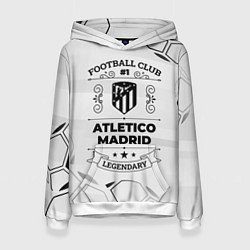 Толстовка-худи женская Atletico Madrid Football Club Number 1 Legendary, цвет: 3D-белый