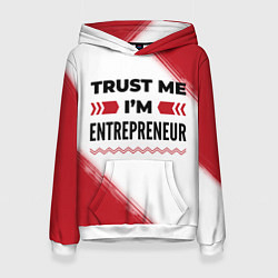 Женская толстовка Trust me Im entrepreneur white