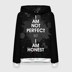 Женская толстовка I am not perfect, but I am honest