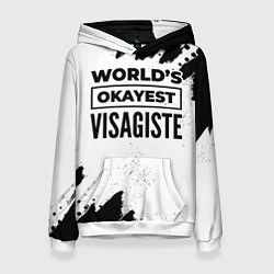 Толстовка-худи женская Worlds okayest visagiste - white, цвет: 3D-белый