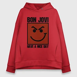 Женское худи оверсайз Bon Jovi: Have a nice day