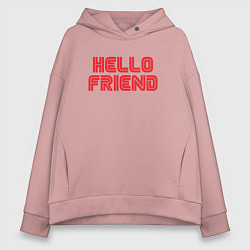 Женское худи оверсайз Hello Friend