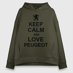 Женское худи оверсайз Keep Calm & Love Peugeot