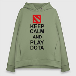 Женское худи оверсайз Keep Calm & Play Dota