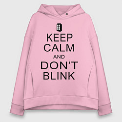 Женское худи оверсайз Keep Calm & Don't Blink