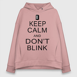 Женское худи оверсайз Keep Calm & Don't Blink