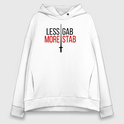 Женское худи оверсайз Less Gab, More Stab