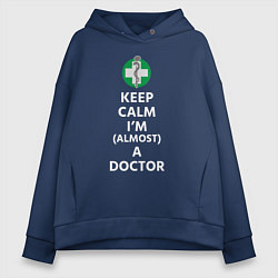 Толстовка оверсайз женская Keep calm I??m a doctor, цвет: тёмно-синий