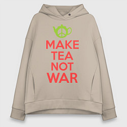 Женское худи оверсайз Make tea not war