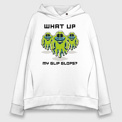 Женское худи оверсайз What up my glip glops?