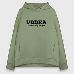 Женское худи оверсайз Vodka connecting people