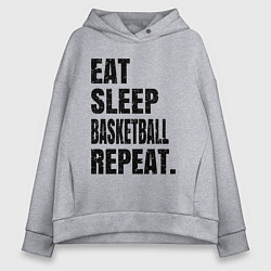 Женское худи оверсайз EAT SLEEP BASKETBALL REPEAT