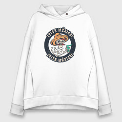 Женское худи оверсайз Viva Mexico Вива Мехико