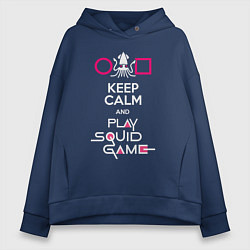 Женское худи оверсайз Keep calm and play the squid gameм