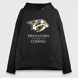 Толстовка оверсайз женская Nashville Predators are Coming Нэшвилл Предаторз, цвет: черный