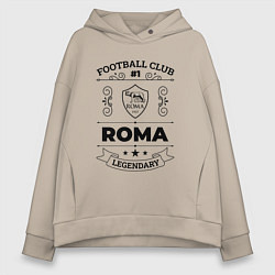 Женское худи оверсайз Roma: Football Club Number 1 Legendary