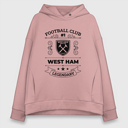 Женское худи оверсайз West Ham: Football Club Number 1 Legendary