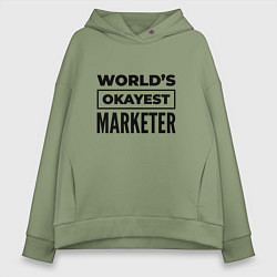 Толстовка оверсайз женская The worlds okayest marketer, цвет: авокадо