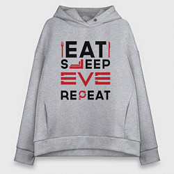 Женское худи оверсайз Надпись: eat sleep EVE repeat