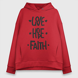 Женское худи оверсайз Love hope faith