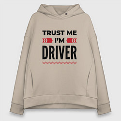 Женское худи оверсайз Trust me - Im driver