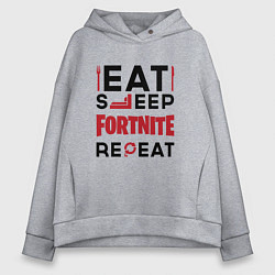 Женское худи оверсайз Надпись: eat sleep Fortnite repeat