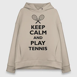 Толстовка оверсайз женская Keep Calm & Play tennis, цвет: миндальный