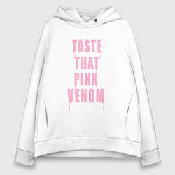 Женское худи оверсайз Tasty that pink venom - blackpink