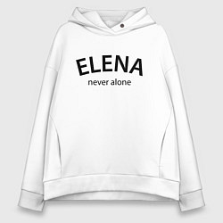 Женское худи оверсайз Elena never alone - motto