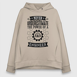 Женское худи оверсайз Never underestimate the power of a engineer