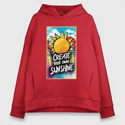 Женское худи оверсайз Create your own sunshine