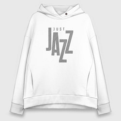 Женское худи оверсайз Просто джаз типографика