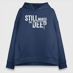 Женское худи оверсайз Still wakes the deep logo