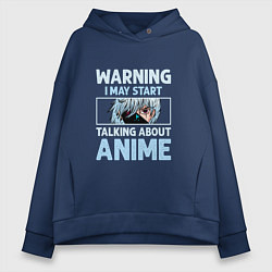 Женское худи оверсайз Warning i may start talking about anime