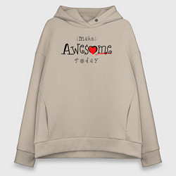 Женское худи оверсайз Make awesome today